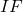 IF