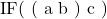 \text{IF( ( a b ) c )}